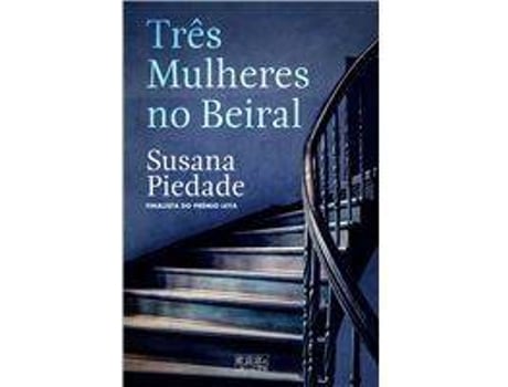 Livro Três Mulheres no Beiral de Susana Piedade (Português)