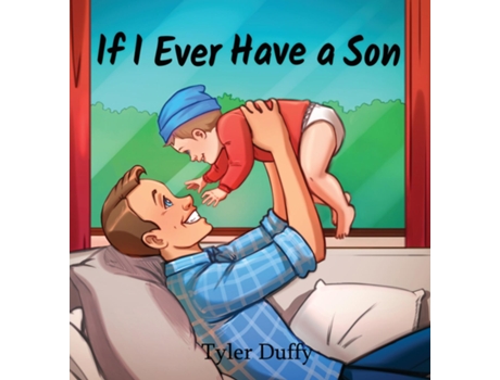 Livro If I Ever Have a Son de Tyler Duffy (Inglês)