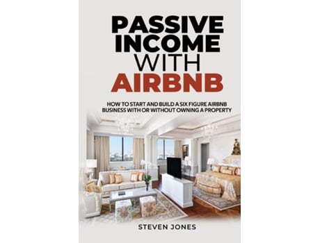 Livro Passive Income With Airbnb De Steven Jones (inglês)