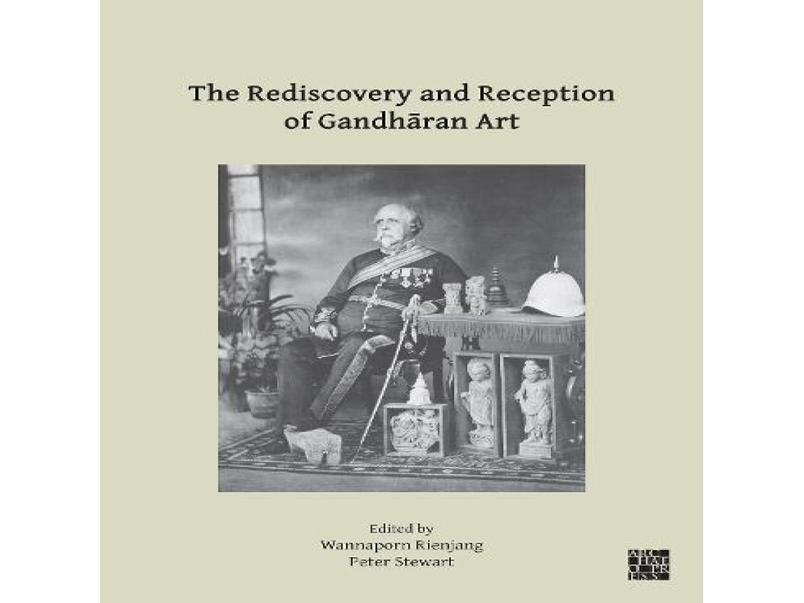 Livro Rediscovery and Reception of Gandharan Art de Archaeopress Books (Inglês)