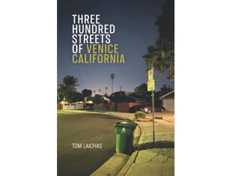 Livro Three Hundred Streets of Venice California de Tom Laichas (Inglês)
