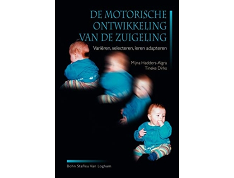 Livro de Motorische Ontwikkeling Van de Zuigeling de Mijna Hadders-Algra e T Dirks (Holandês)