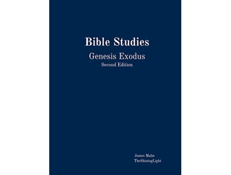 Livro Bible Studies Genesis Exodus de James Malm (Inglês)