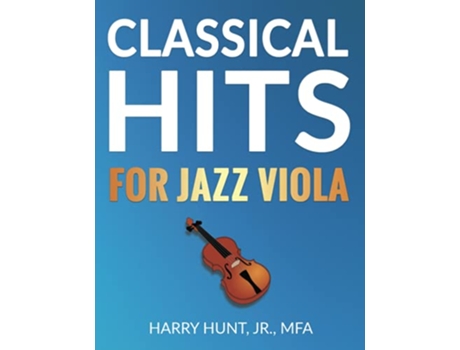 Livro Classical Hits for Jazz Viola de Harry Hunt Jr (Inglês)