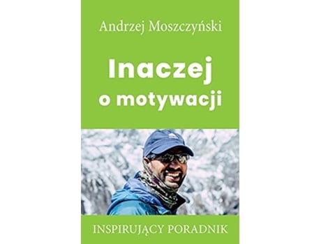 Livro Inaczej O Motywacji De Andrzej Moszczynski (polaco)