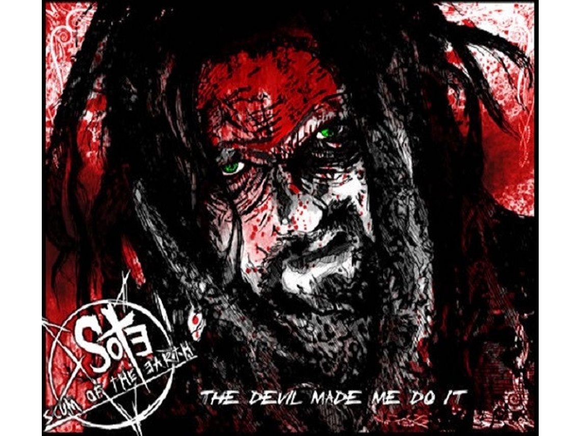 Scum Of The Earth The Devil Made Me Do It Cd 2012