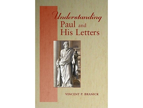 Livro Understanding Paul and His Letters de Vincent P Branick (Inglês)