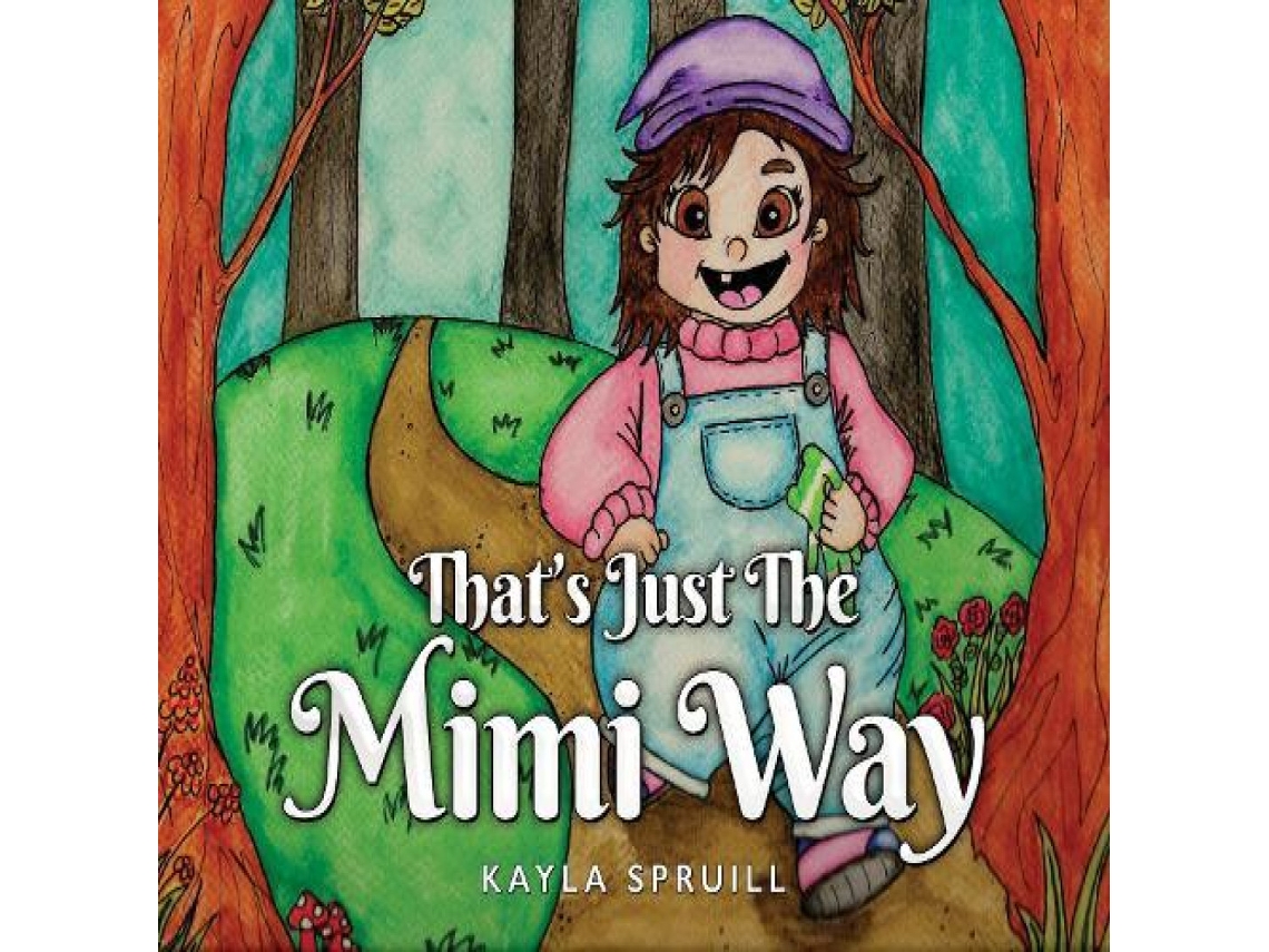 Livro Thats Just The Mimi Way de Kayla Spruill (Inglês)