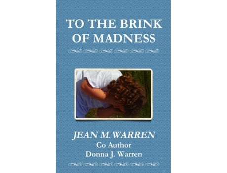 Livro TO THE BRINK OF MADNESS JEAN M. WARREN (Inglês)
