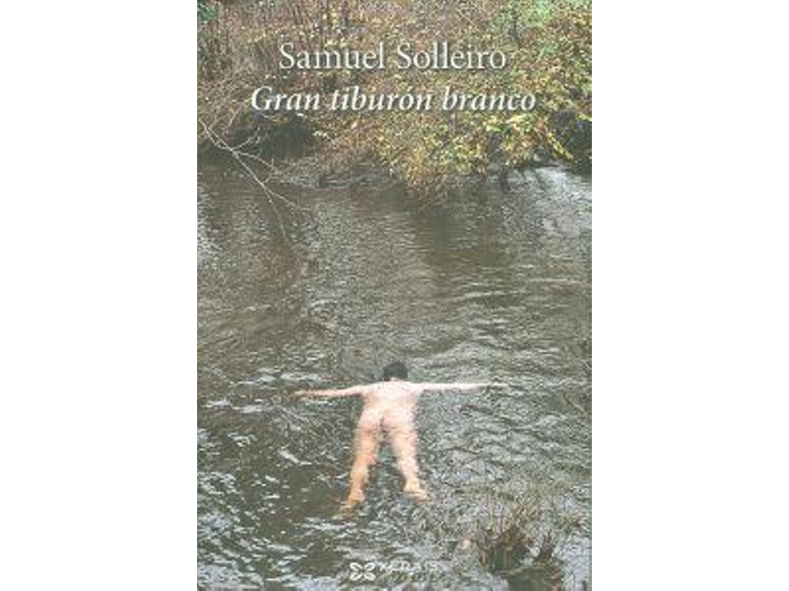 Livro Gran tiburón branco de Samuel Solleiro