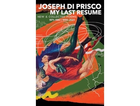 Livro My Last Resume New Collected Poems de Joseph Di Prisco (Inglês - Capa Dura)