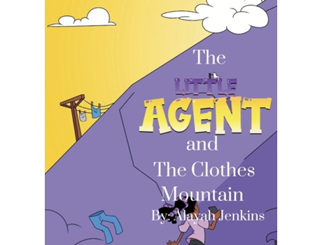 Livro The Little Agent and The Clothes Moutain de Alayah Jenkins (Inglês)