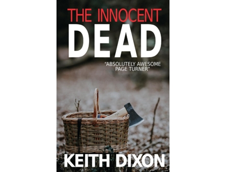 Livro The Innocent Dead De Keith Dixon (inglês)