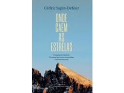 Livro Onde Caem as Estrelas de Cédric Sapin-Defour (Português)