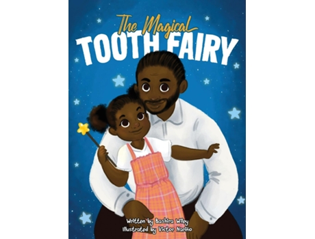 Livro The Magical Tooth Fairy de Bashira Wiley (Inglês)