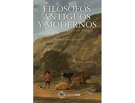Livro Filósofos Antiguos y Modernos Spanish Edition de Moris Polanco (Espanhol)
