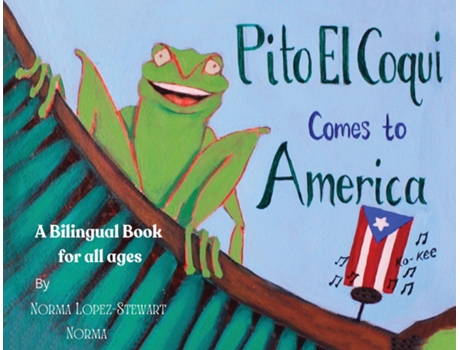 Livro Pito El Coqui comes to America de Norma Lopez-Stewart (Inglês)