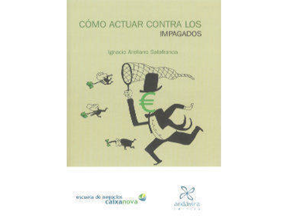 Livro Cómo Actuar Contra Los Impagados de Ignacio Arellano Salafranca (Espanhol)
