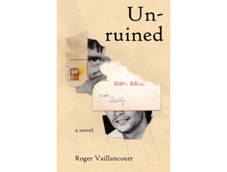 Livro Un-ruined De Roger Vaillancourt (inglês)