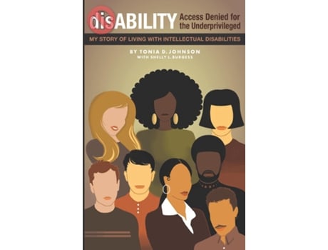 Livro dis-ABILITY Access Denied for the Underprivileged My story living with intellectual disabilities de Johnson, Tonia et al. (Inglês)