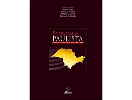 Livro Economia Paulista Dinâmica Socioeconômica Entre 1980 e 2005 de Wilson Cano (Português do Brasil)
