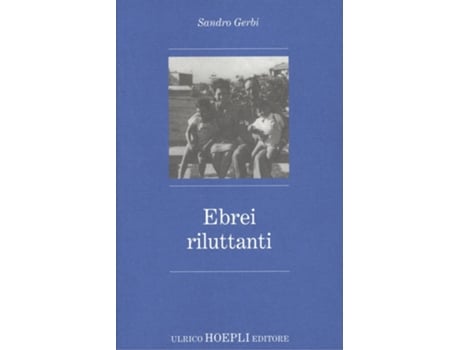 Livro Ebrei Riluttanti de Sandro Gerbi (Italiano)