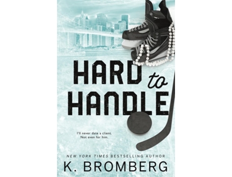 Livro Hard to Handle Special Edition ) de K Bromberg (Inglês)