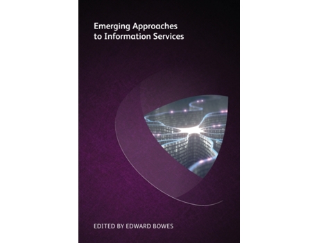 Livro Emerging Approaches To Information Services De Lance Sapsford (inglês)