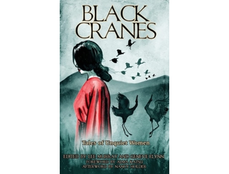 Livro Black Cranes Tales of Unquiet Women de Nadia Bulkin (Inglês - Capa Dura)