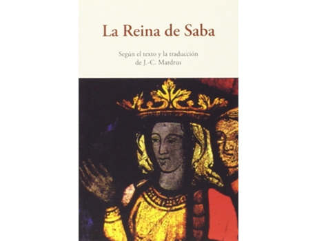 Livro La Reina De Saba de J.C. Mardrus (Espanhol)