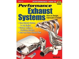 Livro Performance Exhaust Systems How To Design, Fabricate, And Install De Mike Mavrigian (inglês)
