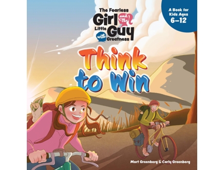 Livro The Fearless Girl and the Little Guy with Greatness - Think to Win de Mort Greenberg (Inglês)