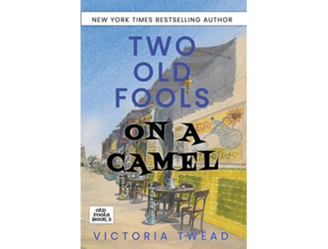 Livro Two Old Fools on a Camel From Spain to Bahrain and back again de Victoria Twead (Inglês)