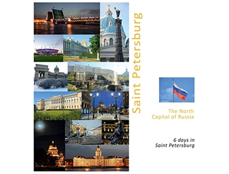 Livro Saint Petersburg The North Capital of Russia A Photo Travel Experience de Andrey Vlasov (Inglês)