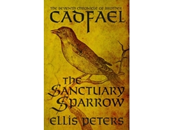 Livro The Sanctuary Sparrow The Chronicles of Brother Cadfael de Ellis Peters (Inglês)