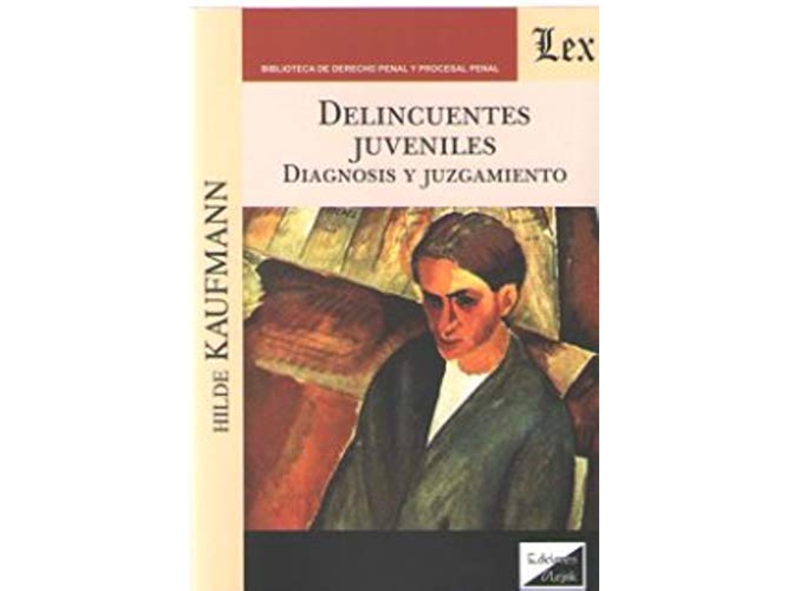 Livro Delincuentes Juveniles. Diagnosis Y Tratamiento de Hilde Kaufmann (Português)