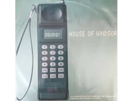 Vinil Squidgy, House Of Windsor Di-lema Records