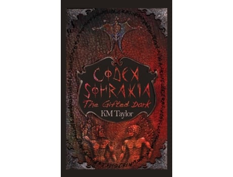 Livro Codex Sohrakia The Gifted Dark de KM Taylor (Inglês)