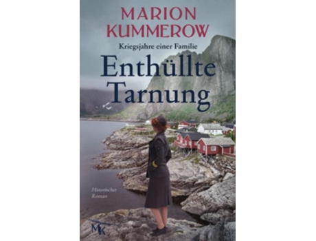 Livro Enthüllte Tarnung Spannender Historischer Roman Über Tapferkeit Und Stärke De Marion Kummerow (alemão)