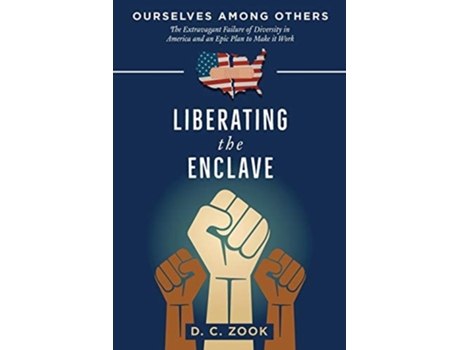 Livro Liberating The Enclave De D C Zook (inglês)