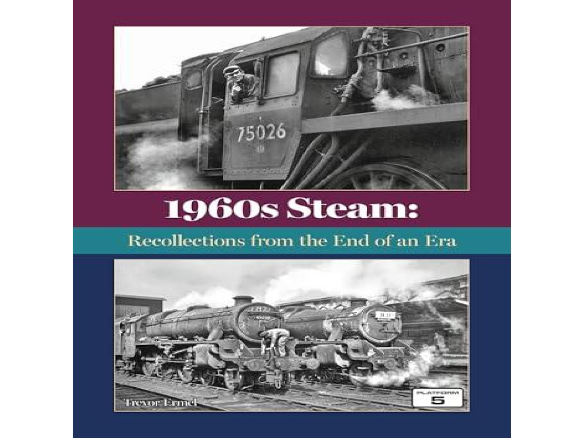 Livro 1960s Steam Reminiscences from the End of an Era de Trevor Ermel (Inglês)