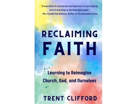 Livro Reclaiming Faith de Trent Clifford (Inglês)