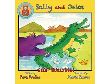 Livro Sally and Jake Lets stop bullying for Petes sake de Pete Drakas (Inglês)