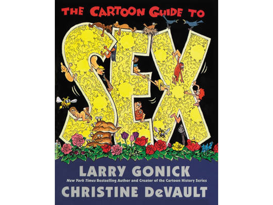 Livro The Cartoon Guide to Sex de Larry Gonick (Inglês)