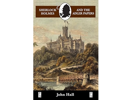 Livro Sherlock Holmes and the Adler Papers de John Hall (Inglês)
