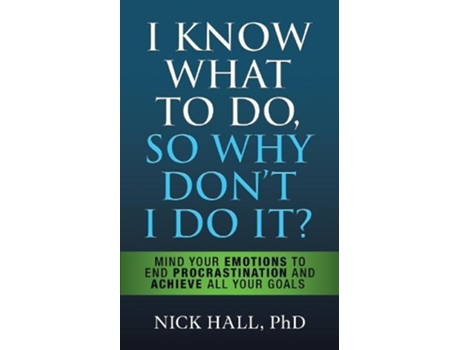 Livro i know what to do so why don't i do it? - second edition de nick hall (inglês)