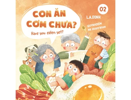Livro Con An Com Chua Have You Eaten Yet Chuy?n Nhà Tôm và Tèo VietnameseEnglish childrens books de LA Dinh (Inglês)