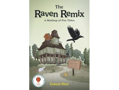 Livro The Raven Remix A Mashup of Poe Titles de Carolee Dean (Inglês)
