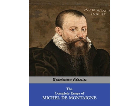 Livro The Complete Essays of Michel de Montaigne de Michel de Montaigne (Inglês)