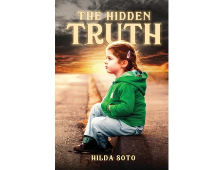 Livro The Hidden Truth de Hilda Soto (Inglês)